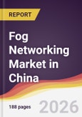 Fog Networking Market in China- Product Image