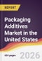 Packaging Additives Market in the United States - Product Thumbnail Image