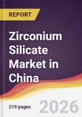 Zirconium Silicate Market in China- Product Image