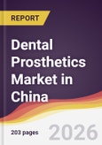 Dental Prosthetics Market in China- Product Image