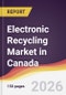 Electronic Recycling Market in Canada - Product Image