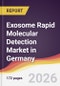 Exosome Rapid Molecular Detection Market in Germany - Product Image