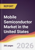 Mobile Semiconductor Market in the United States- Product Image