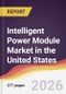Intelligent Power Module Market in the United States - Product Image
