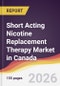 Short Acting Nicotine Replacement Therapy Market in Canada - Product Image