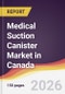 Medical Suction Canister Market in Canada - Product Thumbnail Image