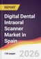 Digital Dental Intraoral Scanner Market in Spain - Product Image