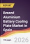 Brazed Aluminium Battery Cooling Plate Market in Spain - Product Image