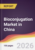 Bioconjugation Market in China- Product Image