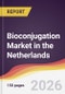 Bioconjugation Market in the Netherlands - Product Image