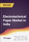 Electrotechnical Paper Market in India - Product Image