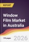 Window Film Market in Australia - Product Thumbnail Image