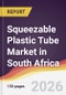 Squeezable Plastic Tube Market in South Africa - Product Thumbnail Image