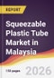 Squeezable Plastic Tube Market in Malaysia - Product Image