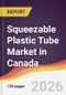 Squeezable Plastic Tube Market in Canada - Product Thumbnail Image