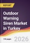 Outdoor Warning Siren Market in Turkey - Product Thumbnail Image