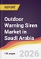 Outdoor Warning Siren Market in Saudi Arabia - Product Image