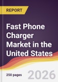 Fast Phone Charger Market in the United States- Product Image
