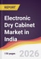 Electronic Dry Cabinet Market in India - Product Image