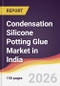 Condensation Silicone Potting Glue Market in India - Product Image