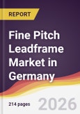 Fine Pitch Leadframe Market in Germany- Product Image