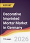 Decorative Imprinted Mortar Market in Germany - Product Thumbnail Image