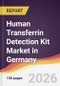 Human Transferrin Detection Kit Market in Germany - Product Image