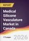 Medical Silicone Vasculature Market in Canada - Product Image