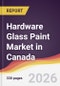Hardware Glass Paint Market in Canada - Product Thumbnail Image