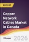 Copper Network Cables Market in Canada - Product Image