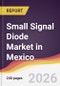 Small Signal Diode Market in Mexico - Product Image