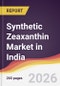 Synthetic Zeaxanthin Market in India - Product Thumbnail Image