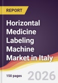 Horizontal Medicine Labeling Machine Market in Italy- Product Image