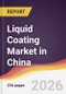 Liquid Coating Market in China - Product Thumbnail Image