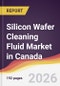Silicon Wafer Cleaning Fluid Market in Canada - Product Thumbnail Image