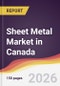 Sheet Metal Market in Canada - Product Image