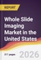 Whole Slide Imaging Market in the United States - Product Image