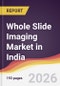 Whole Slide Imaging Market in India - Product Image