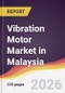 Vibration Motor Market in Malaysia - Product Image
