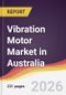 Vibration Motor Market in Australia - Product Thumbnail Image