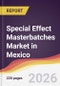 Special Effect Masterbatches Market in Mexico - Product Image