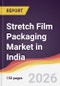 Stretch Film Packaging Market in India - Product Image