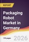 Packaging Robot Market in Germany - Product Thumbnail Image