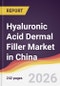 Hyaluronic Acid Dermal Filler Market in China - Product Thumbnail Image