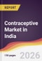 Contraceptive Market in India - Product Thumbnail Image