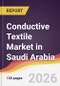 Conductive Textile Market in Saudi Arabia - Product Thumbnail Image