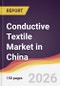 Conductive Textile Market in China - Product Thumbnail Image