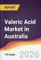 Valeric Acid Market in Australia - Product Thumbnail Image