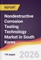 Nondestructive Corrosion Testing Technology Market in South Korea - Product Thumbnail Image