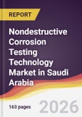 Nondestructive Corrosion Testing Technology Market in Saudi Arabia- Product Image